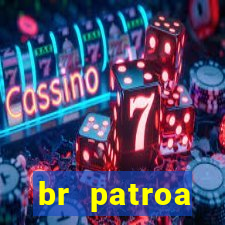 br patroa plataforma jogo online